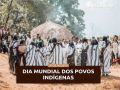August 9 - International Day of Indigenous Peoples of the World